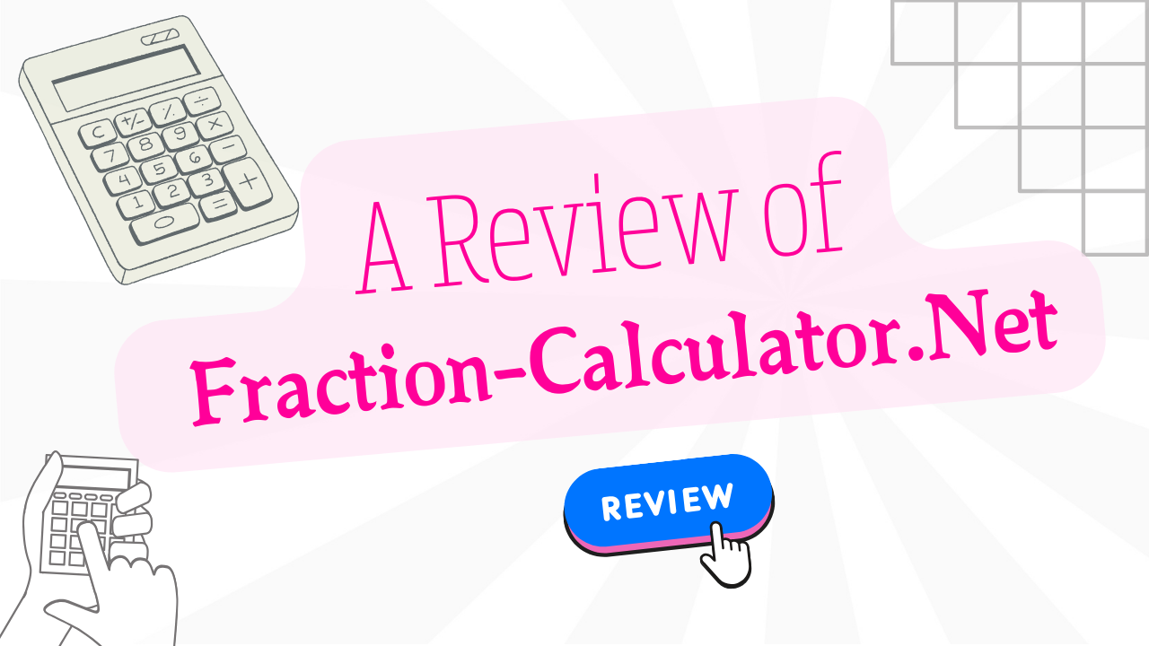A Review of Fraction-Calculator.Net