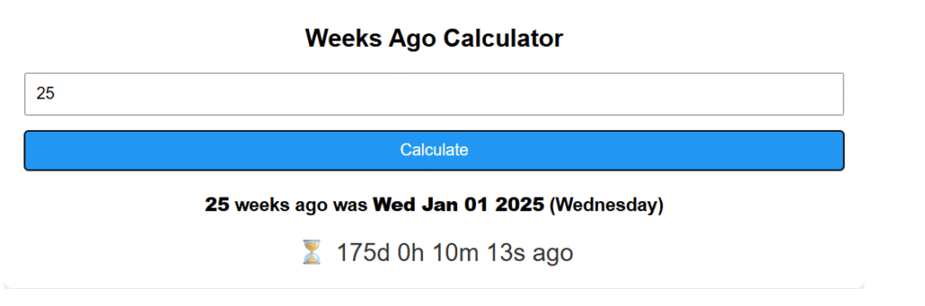 Weeks Ago Calculator