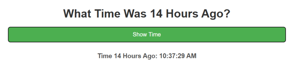 What time was 14 hours ago