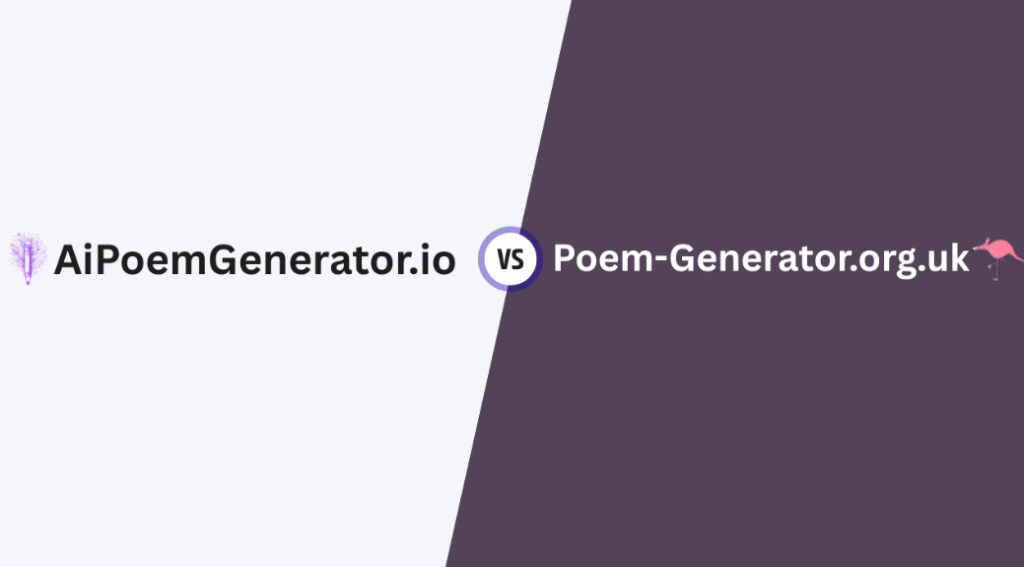 Poem-generator.org.uk vs Aipoemgenerator.io: Which One Is Best?